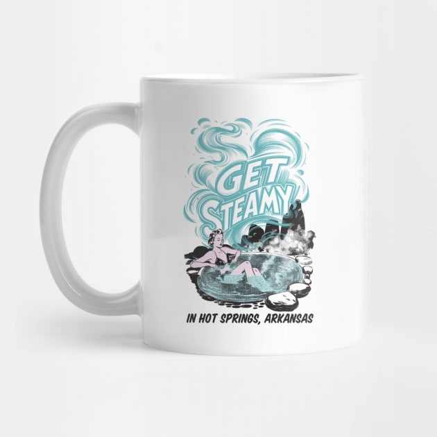 Get Steamy in Hot Springs Arkansas by rt-shirts
